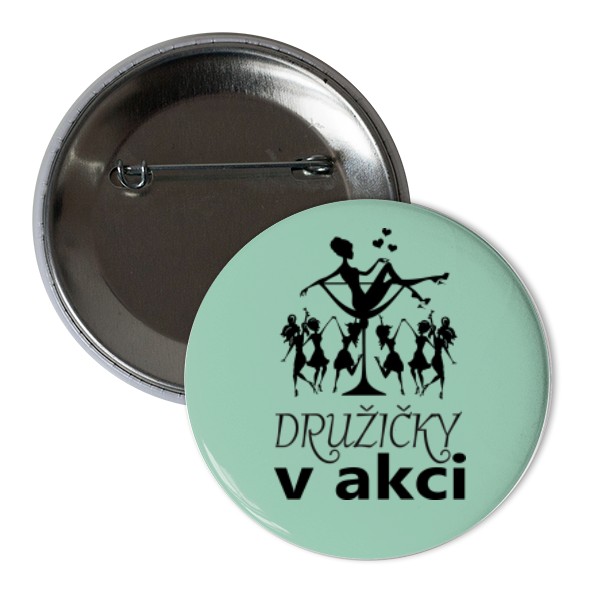Odznáček  s potiskem Družičky v akci